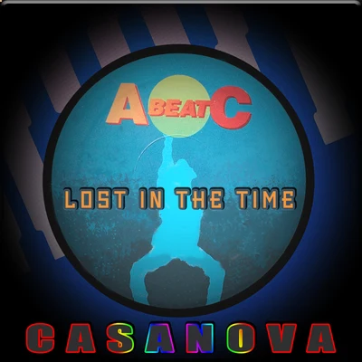 LOST IN THE TIME (Original ABEATC 12" master) 專輯 Casanova/PIZZA GIRL/Kevin Johnson/Quintino & Blasterjaxx/Delta Queens