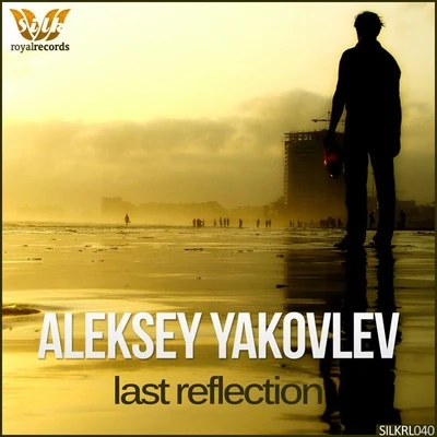 Last Reflection 專輯 Aleksey Yakovlev