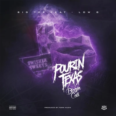 Pourin Texas Blazin Cali (feat. Low G) 專輯 Wren Evans/Low G