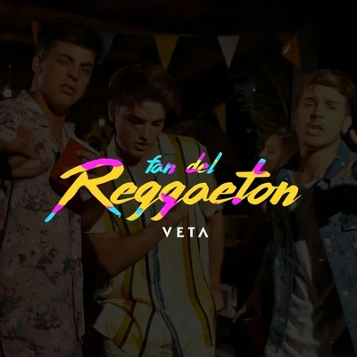 Fan del Reggaeton 专辑 VETA