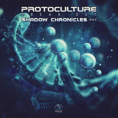 Break Out (Shadow Chronicles Remix) 專輯 Protoculture/Husman/Breathe Carolina/Harryson/Johnny Yono