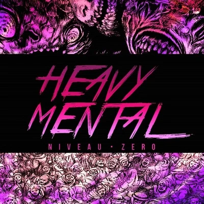 Heavy Mental 專輯 Zblu/Niveau Zero