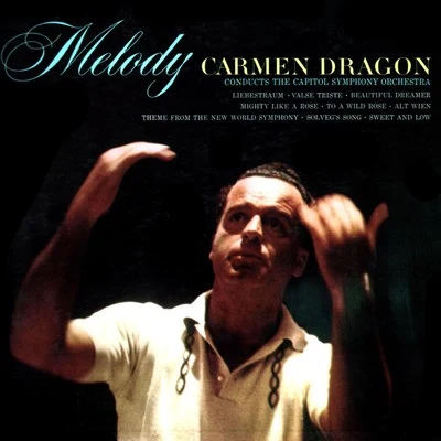 Melody 專輯 Emmanuel Bay/Carmen Dragon/Hollywood Bowl Symphony Orchestra