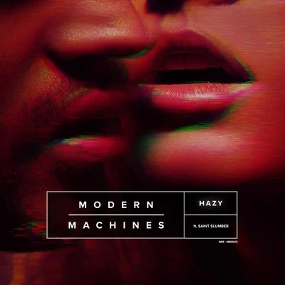 Hazy 专辑 Sugarwolf/Modern Machines