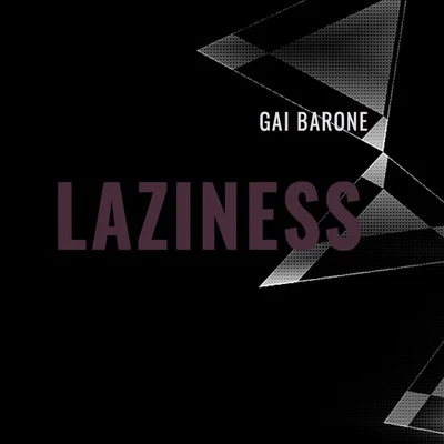 Laziness 專輯 Artfaq/Gai Barone