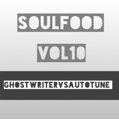 Soulfood, Vol. 10: Ghostwriter vs. Autotune 专辑 groovy D/Trim