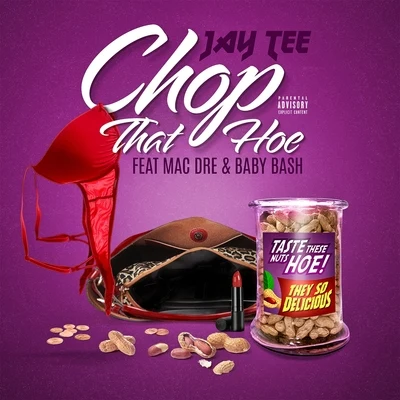 Chop That Hoe (feat. Mac Dre & Baby Bash) 專輯 Jay Tee