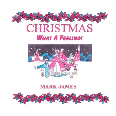 Christmas - What a Feeling 專輯 Mark James