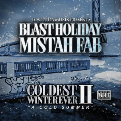 Coldest Winter Ever II: A Cold Summer 專輯 Mistah F.A.B.