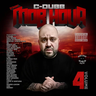 The Mob Hour, Vol. 4 專輯 C-Dubb/Mozzy/Novelty Rapps/DJ THMC/First Degree the D.E.