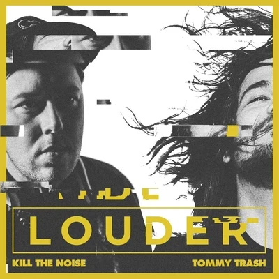 Louder 專輯 Kill The Noise