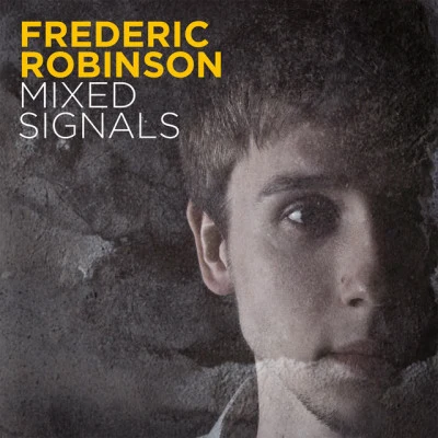 Mixed Signals 專輯 Frederic Robinson