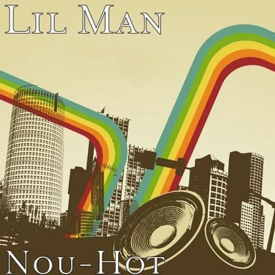 Nou-Hot 專輯 Lil Man