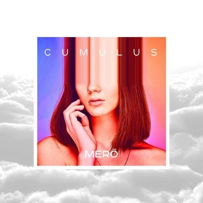 Cumulus 专辑 Mero/Mel/Brado