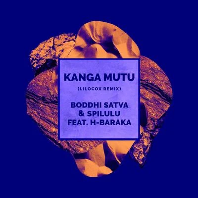 Kanga Mutu (LiloCox Remix) 专辑 Ivory White/Boddhi Satva