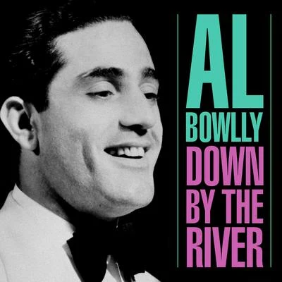 Down By The River 專輯 Al Bowlly