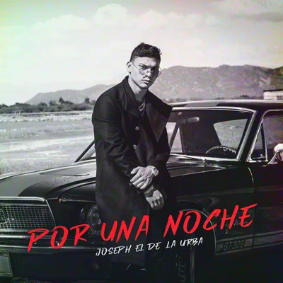 Por Una Noche 專輯 Joseph El De La Urba