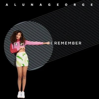 I Remember 專輯 AlunaGeorge/King Henry/Sonny Fodera