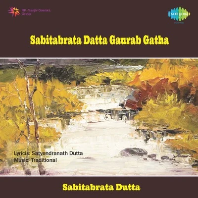 Sabitabrata Datta Gaurab Gatha 专辑 Girin Chakraborty/Sabitabrata Dutta