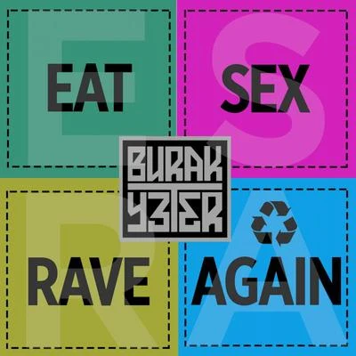 Eat *** Rave Again 專輯 Burak Yeter