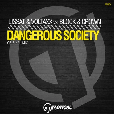 Dangerous Society 專輯 Lissat & Voltaxx