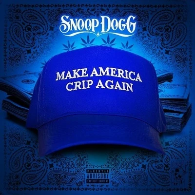 Make America Crip Again 專輯 Snoop Dogg/Pastor Rod Hutton