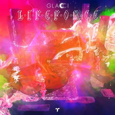 Lifeforce 专辑 Lapsung/Glacci