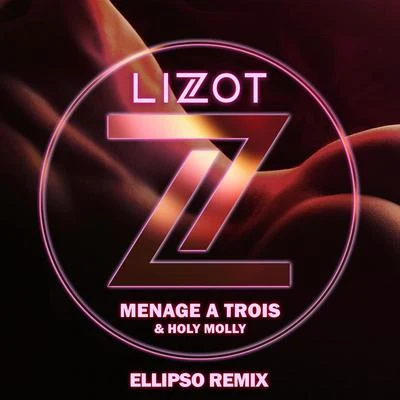 Menage A Trois (Ellipso Remix) 專輯 Holy Molly