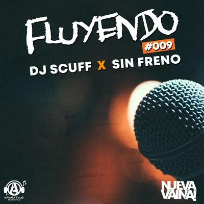 Fluyendo #009 專輯 Leamback/Dj Scuff/Tinyo RD