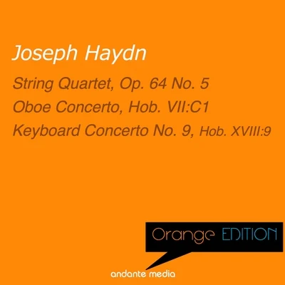 Orange Edition - Haydn: String Quartet, Op. 64 No. 5 & Keyboard Concerto No. 9, Hob. XVIII:9 专辑 Rolf Schweizer/Rolf Reinhardt/Friedrich Milde