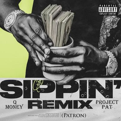 SIP品 (patron) [remix] 專輯 Q Money