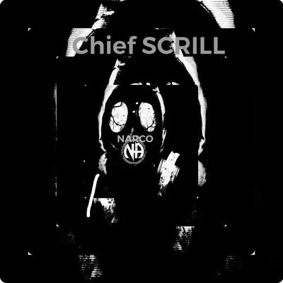 Chief Scrill Narco