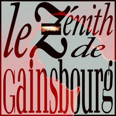 Le Zénith de Gainsbourg (Live1989) 專輯 Lisa Dainjah/Wingy/Serge Gainsbourg/Telegram/Lone Ranger