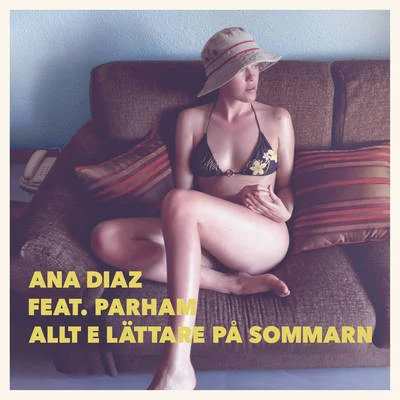 Allt E Lättare På Sommarn 专辑 Ana Diaz