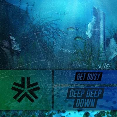 Deep Deep Down 專輯 Get Busy