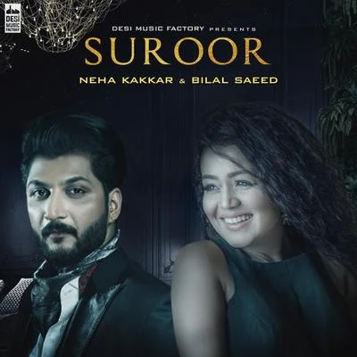 Suroor 专辑 Nakkash Aziz/Neha Kakkar/Shalmali Kholgade/Miss Pooja/Benny Dayal