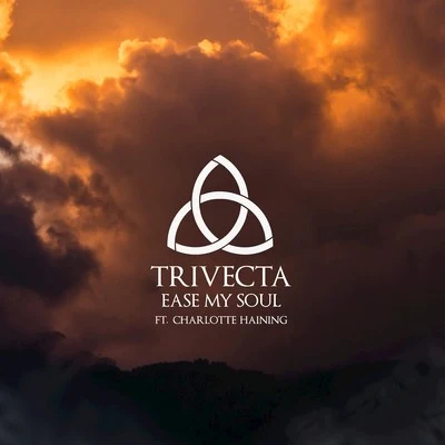 Trivecta Ease My Soul - Single