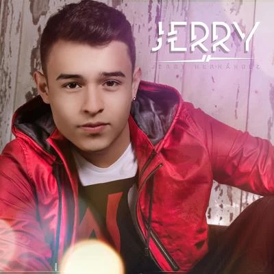 Jerry 專輯 Fano/Jerry Hernandez/Yey Beatz