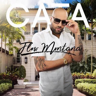 Flow Montana 專輯 El Cata/Eduardo Antonio/Henry Mendez/Sandy el White/Ariel de Cuba