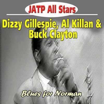 JATP All StarsD.RIra GershwinGeorge GershwinOscar Peterson Jatp All Stars Feat. Dizzy Gillespie, Al Killan & Buck Clayton - Blues for Norman