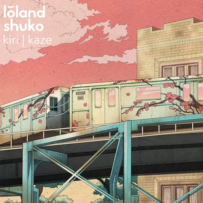 kiri | kaze 專輯 Phlocalyst/Loland