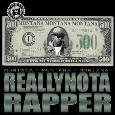 Really Not a Rapper 500 專輯 Reesie Reese/Montana Montana Montana