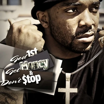 God 1st, Get $ & Don&#x27;t Stop 专辑 Aplus Tha Kid