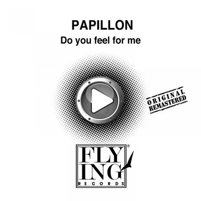 Do You Feel for Me 專輯 PAPILLON