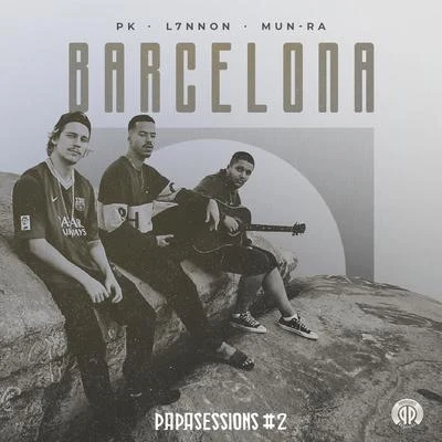 PK Barcelona (Papasessions #2)