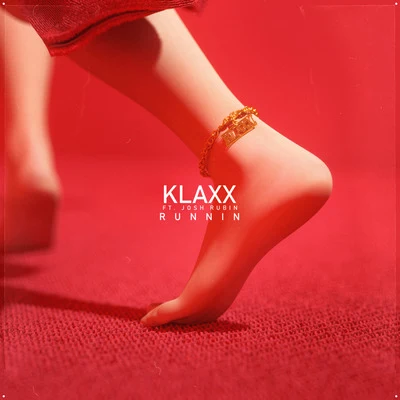 Runnin&#x27; (feat. Josh Rubin) 专辑 KLAXX/Basko