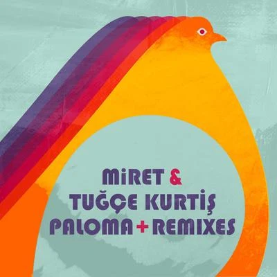 Paloma + Remixes 專輯 Tugce Kurtis