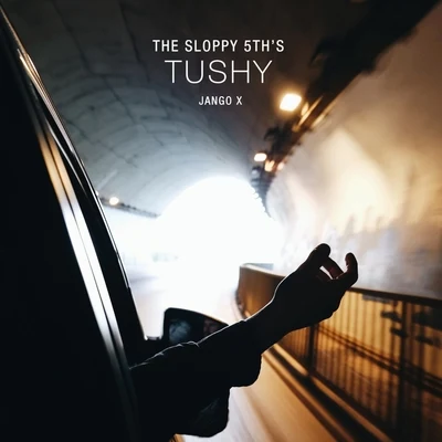 Tushy 专辑 The Sloppy 5th's