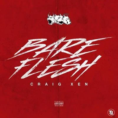 Bare Flesh 專輯 Izzo Kenpachi/Craig Xen