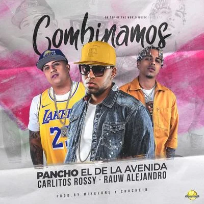 Combinamos 專輯 Pancho El De La Avenida